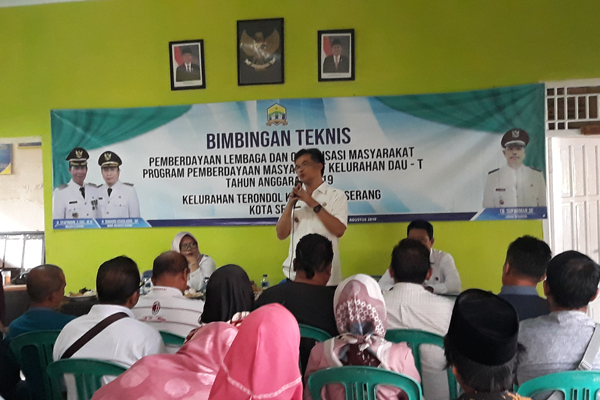 Bimbingan Teknis Pemberdayaan Lembaga dan Organisasi Masyarakat Program Pemberdayaan Masyarakat DAU-T Kelurahan Terondol Kecamatan Serang