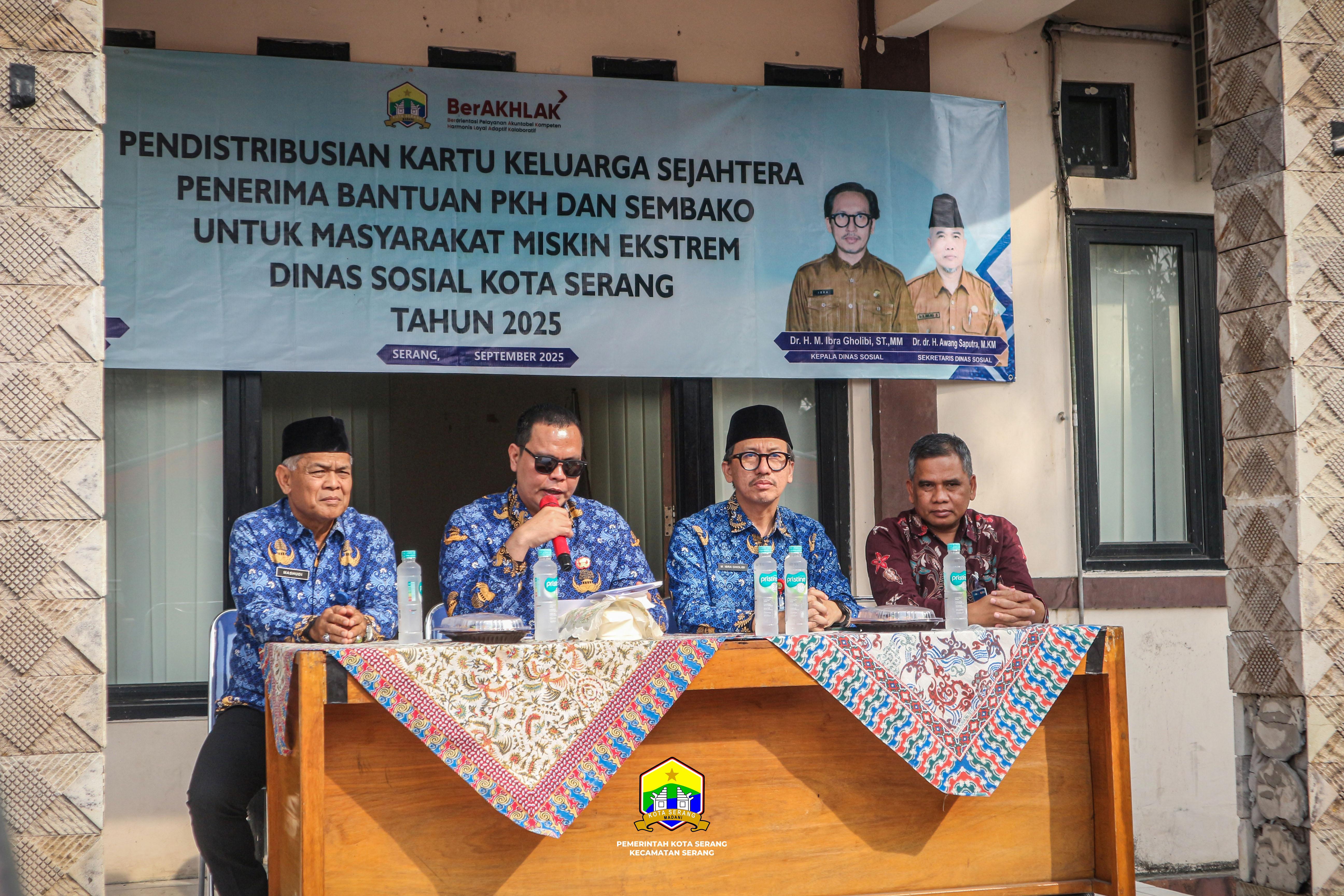PENDISTRIBUSIAN KARTU KELUARGA SEJAHTERA PENERIMA BANTUAN PKH DAN SEMBAKO UNTUK MASYARAKAT MISKIN EKSTREM DINAS SOSIAL KOTA SERANG TAHUN 2025 - RABU, 17 SEPTEMBER 2025
