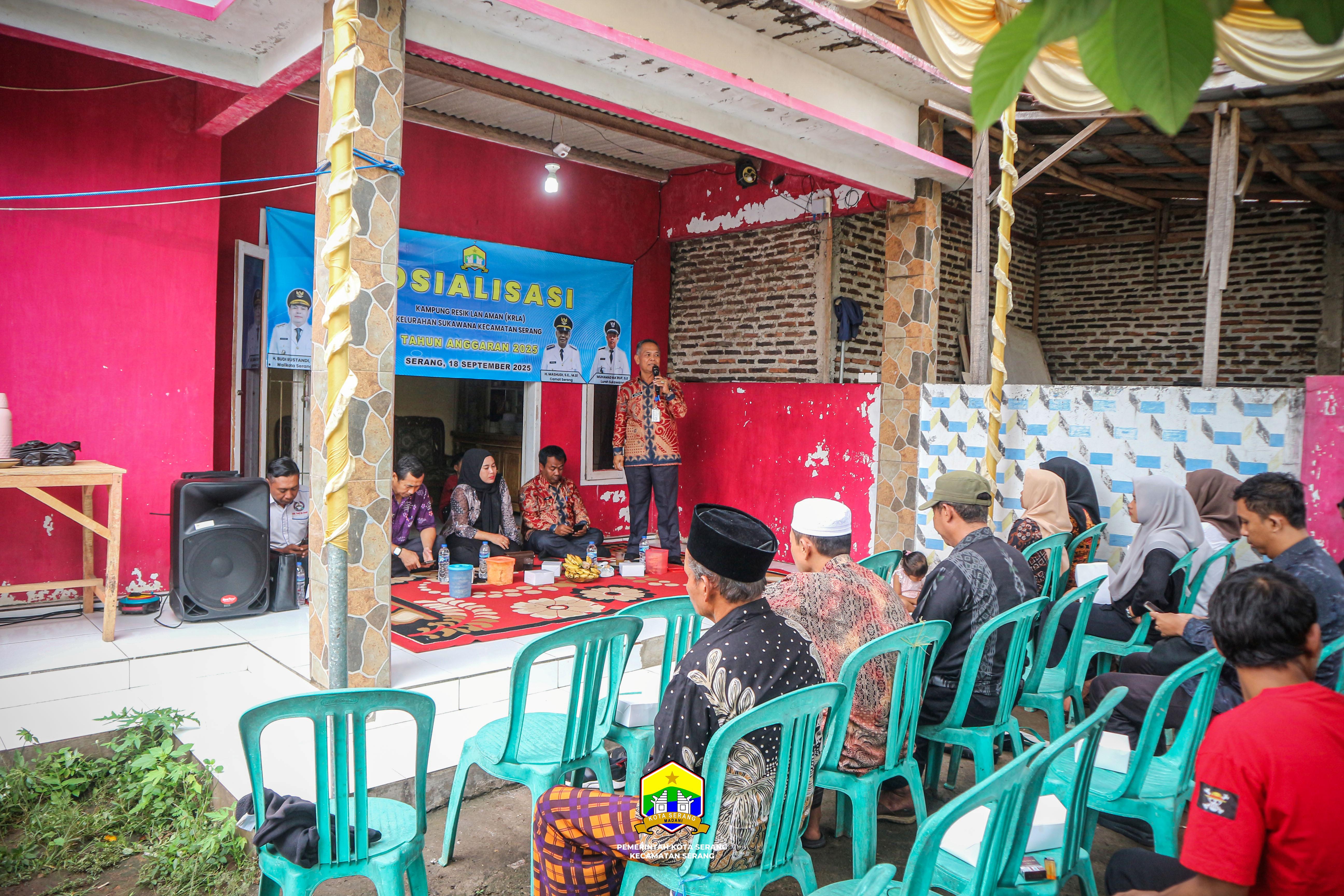SOSIALISASI KAMPUNG RESIK LAN AMAN (KRLA) KELURAHAN SUKAWANA KECAMATAN SERANG TAHUN ANGGARAN 2025 - KAMIS, 18 SEPTEMBER 2025