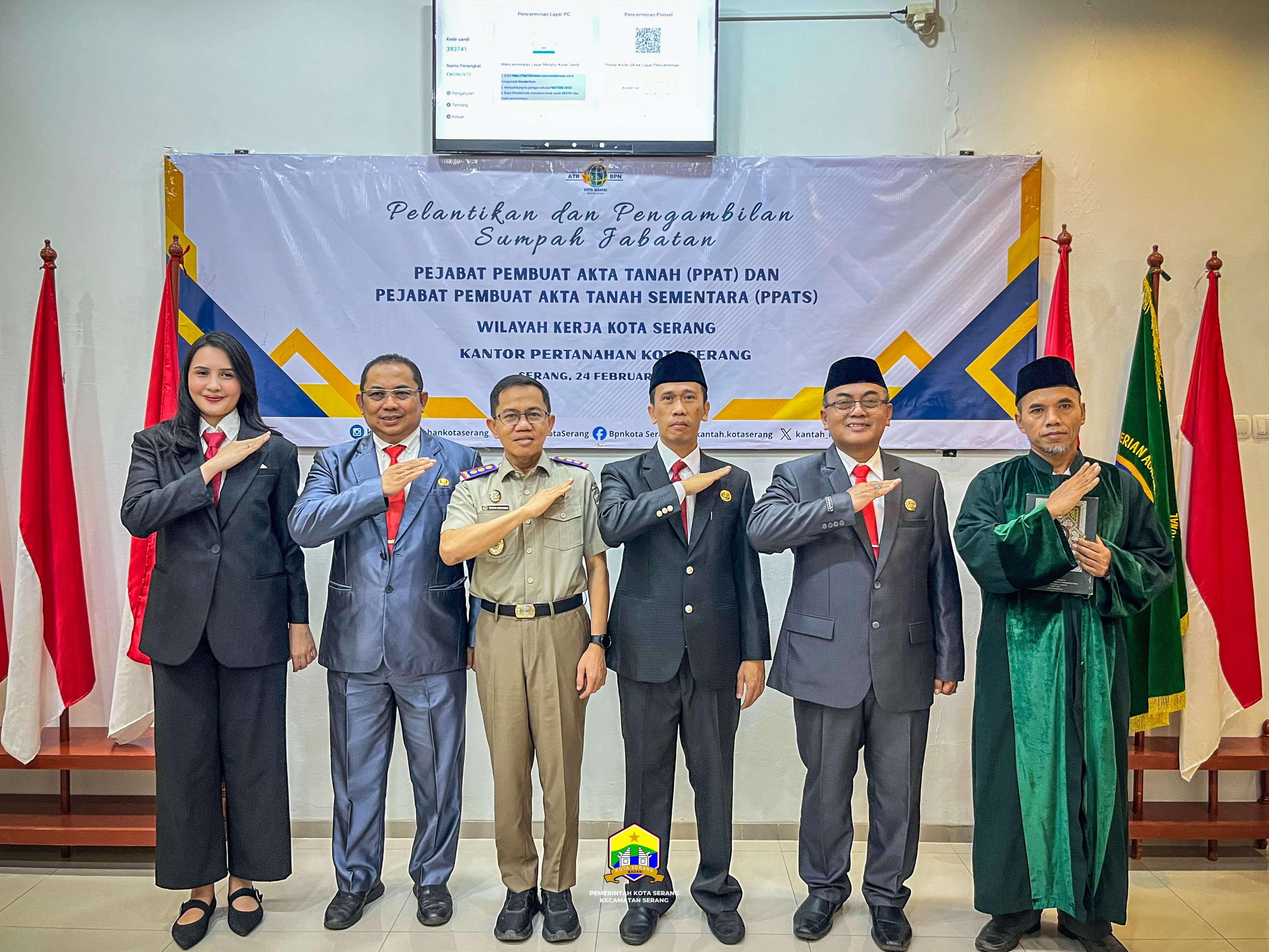 MENGIKUTI PELANTIKAN PEJABAT PEMBUAT AKTA TANAH SEMENTARA (PPATS) DI KANTOR BPN KOTA SERANG – SELASA, 24 FEBRUARI 2026